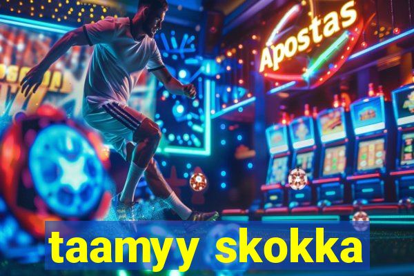 taamyy skokka